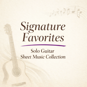 Signature Favorites – Solo Guitar Sheet Music Collection